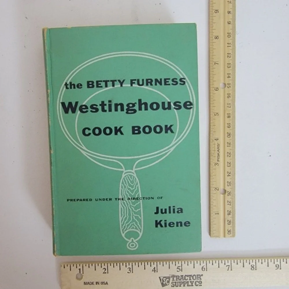 1954 Betty Furness Westinghouse Cook Book First Printing Julia Kiene Vintage MCM